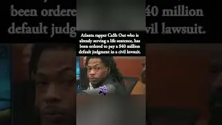 💰🎤 Atlanta rapper Ca$h Out, serving life, hit with $40M civil judgment 💥⚖️