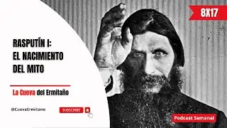 Rasput&iacute;n I: El Nacimiento del Mito | La Cueva del Ermita&ntilde;o
