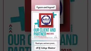 shift101 #ThroughTheYears ACLC COLLEGE MALOLOS &ndash; OUR CLIENT & PARTNER SINCE 2019! 4 years & beyond!