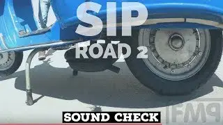 vespa SIP ROAD 2 SOUNDcheck #12  / Malossi 221 longstroke / SPRINT 150 / FMPguides