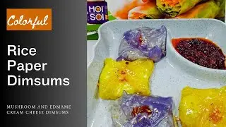 Colourful Cafe-Style Rice Paper Cream Cheese Dimsums🥟🧑&zwj;🍳 #rice #ricepaper #dimsum #mushroom #edamame