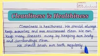 Cleanliness is Healthiness Paragraph writing in English | #cleanlinessishealtiness #Cleanliness 