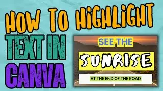 How to Highlight Text in Canva - 2023 Tutorial
