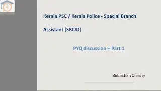 Kerala PSC - Special Branch Assistant (SBCID) / Kerala Police | PYQ discussion from 2022 Exam