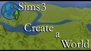 Sims 3: Create a World Pt 1