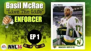 NHL 14: Basil McRae - Live The Life (Enforcer) EP1