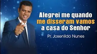 Alegrei me quando me disseram vamos a casa do Senhor