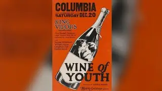 Wine of Youth | 1924 | Comedy Drama