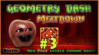 Midget Apple Plays - Geometry Dash Meltdown # 3