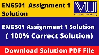eng501 assignment 1 solution 2024 || Download File in  PDF