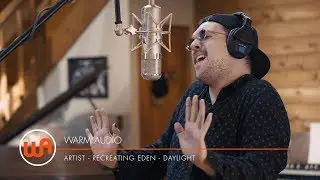 Warm Audio // Recreating Eden 