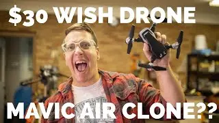 $30 WISH DRONE: MAVIC AIR CLONE