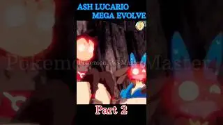 Ash lucario MEGA EVOLVE 😈 #part2  || ATTITUDE || #pokemon #viral #ash #lucario #shortsfeed