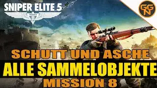 Sniper Elite 5 - 100% Guide Alle Sammelobjekte - All Collectibles - Mission 8 - Schutt und Asche