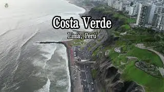 5 atractivos Top!! en la Costa Verde Lima Per&uacute; en 4K 🇵🇪