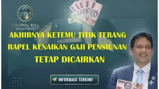 AKHIRNYA KETEMU TITIK TERANG, RAPEL 🩸KENAIKAN GAJI PENSIUNAN DICAIRKAN