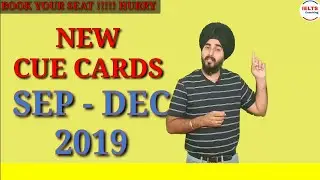 IELTS New Cue Cards | Latest Cue Card Sep Dec 2019 | Ielts Speaking Cue Cars With Sample 8.0 Band
