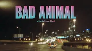 BAD ANIMAL - Official Teaser #1