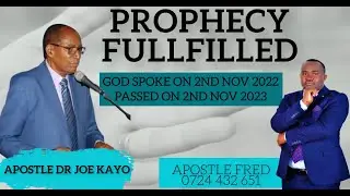 DR.JOE KAYO DEATH PROPHECIED AND FULFILLED ON 2ND NOV 2022 PASSED ON 2ND NOV 2023