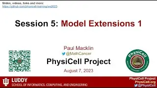 PhysiCell Workshop 2023 Session 5: Model Extensions 1