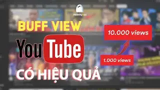 YouTube View Bot | Tại Sao Buff View YouTube Kh&ocirc;ng Hiệu Quả