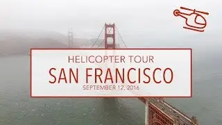 SAN FRANCISCO | HELICOPTER TOUR