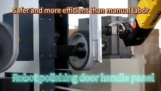 Robot polishing door handle panel #robot polishing and grinding machine