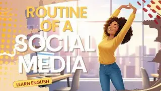 Focus on Productive Chaos | Daily Routine | Social Media Manager | A1 English Practice