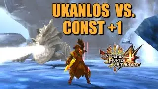 Monster Hunter 4U: Ukanlos vs Constitution +1
