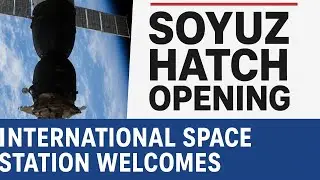 ISS Welcomes Soyuz MS-28 Crew &ndash; Hatch Opening & Crew Arrival (Official NASA Footage)