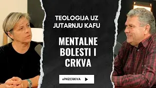 Mentalne bolesti i crkva - razgovor o doktorskoj disetraciji / Teologija uz jutarnju kafu