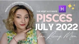 ♓PISCES  JULY 2022 Horoscope prediction || TRAVEL and LOVE ❤ 🚗