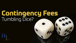 Contingency Fees | Tumbling Dice?