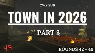 Training in Town! | Gameplay Rounds 42-49 | ZWR Submission #3