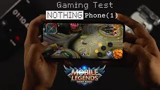 Nothing Phone (1) : игровой тест Mobile Legends!