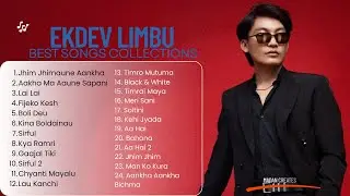 Ekdev Limbu songs collection 2026 || All time superhits songs of Ekdev Limbu || New Nepali Songs