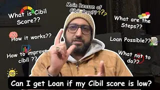 Can I get Loan if my Cibil score is low?? Main Reason of Cibil drop??
