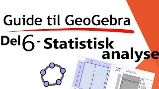Ultimate guiden til GeoGebra - del 6 - Statistikk, gjennomsnitt, median, standardavvik