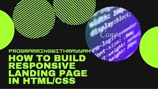 HOW TO BUILD RESPONSIVE LANDING PAGE IN HTML/CSS FOR BEGINNERS | PROGRAMMINGWITHRAYYAN