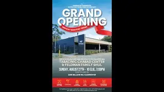 Grand Opening Tabacinic Chabad Center & Feldman Family Shul