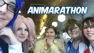 Animarathon 2017 Vlog!!