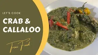 How to Make Crab and Callaloo | Trinidad Cooking | Caribbean Food | Let's Cook with Jenna G