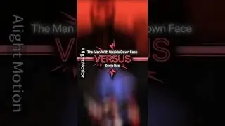 The man with the upside down face VS Sonic Exe