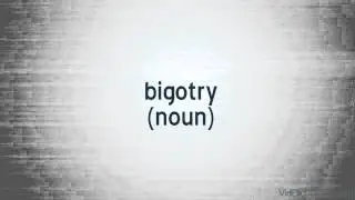 bigotry - definition