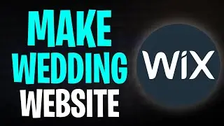 How to Use Wix to Make a Wedding Website 2026 - Wix Tutorial (Step by Step)