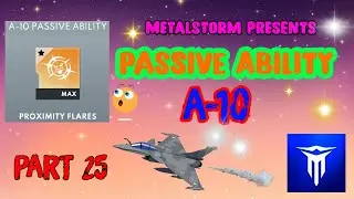 Пассивная способность Metalstorm A-10 THUNDERBOLT (ЧАСТЬ 25)
