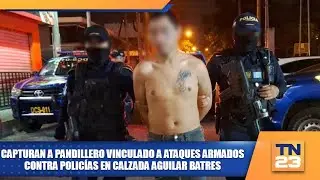 Capturan a pandillero vinculado a ataques armados contra policías en Calzada Aguilar Batres