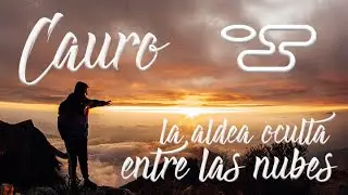 La Aldea Oculta Entre Las Nubes - Cauro | Kevin Luisyn (Colchón de Nubes)