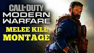 Call Of Duty Modern Warfare Montage - (Melee Kills Only)