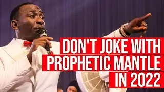 VALUE PROPHETIC MANTLE IN 2022 || Dr Pastor Paul Enenche